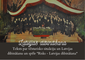 Latvijas dibināšana – teksts un spēle