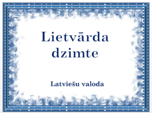 Lietvārda dzimte – latviešu valoda 1.,2.klase