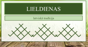 Lieldienas – latviskā tradīcija