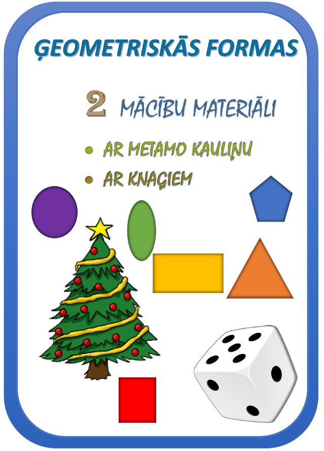 Ziemassvētki. Ģeometriskās formas. 2 mācību materiāli. - Mācību materiāli