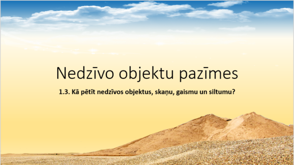 1.3. Nedzīvo objektu pazīmes. - Mācību materiāli