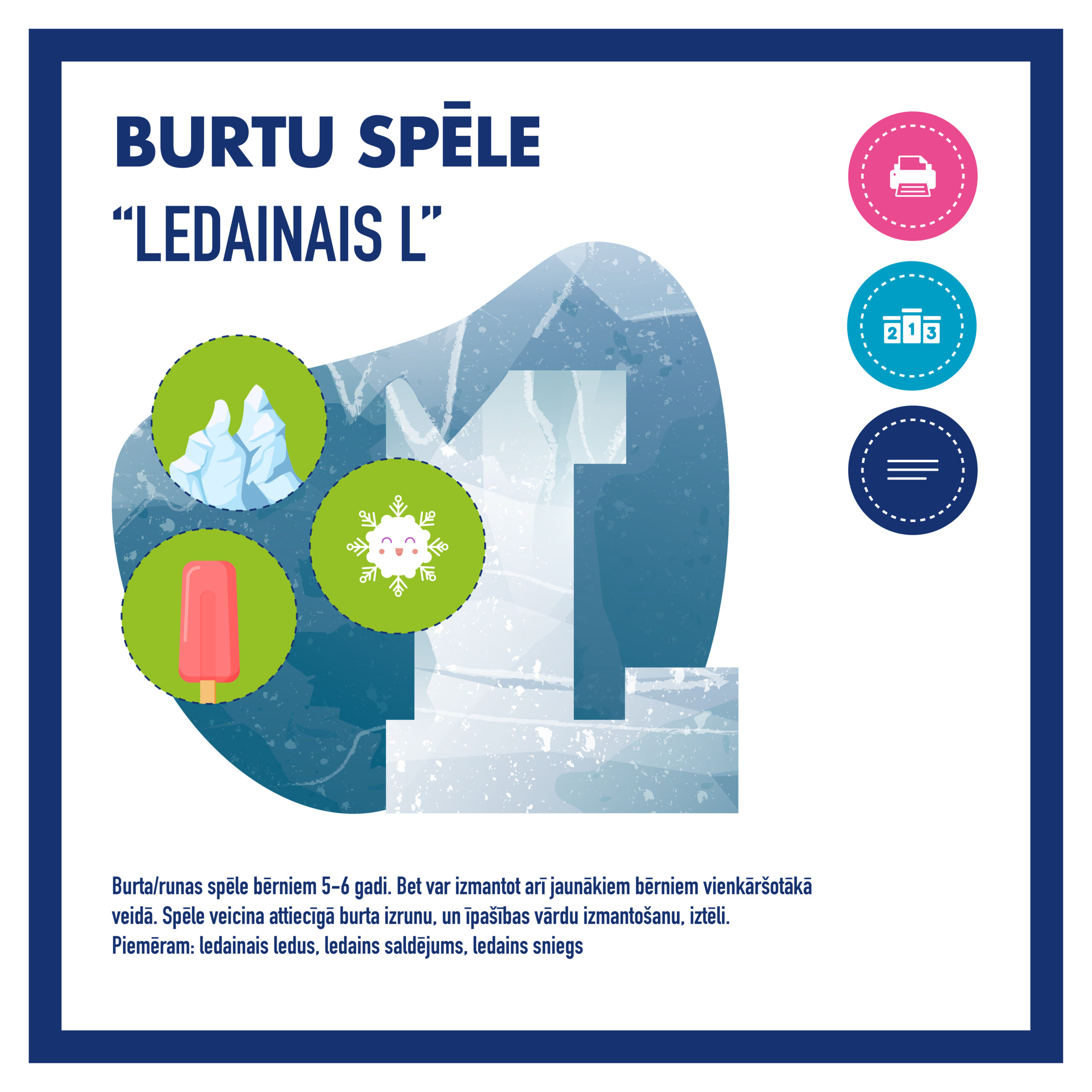 L burts/skaņa sākumā “LEDAINAIS L” – par ziemu