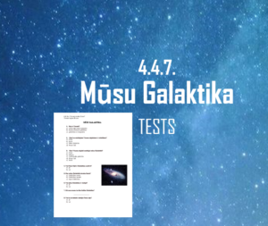 4.4.7. Mūsu Galaktika_Tests