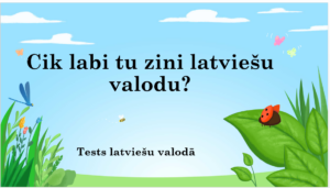 Tests “Cik labi tu zini latviešu valodu?” 3.,4. kl.