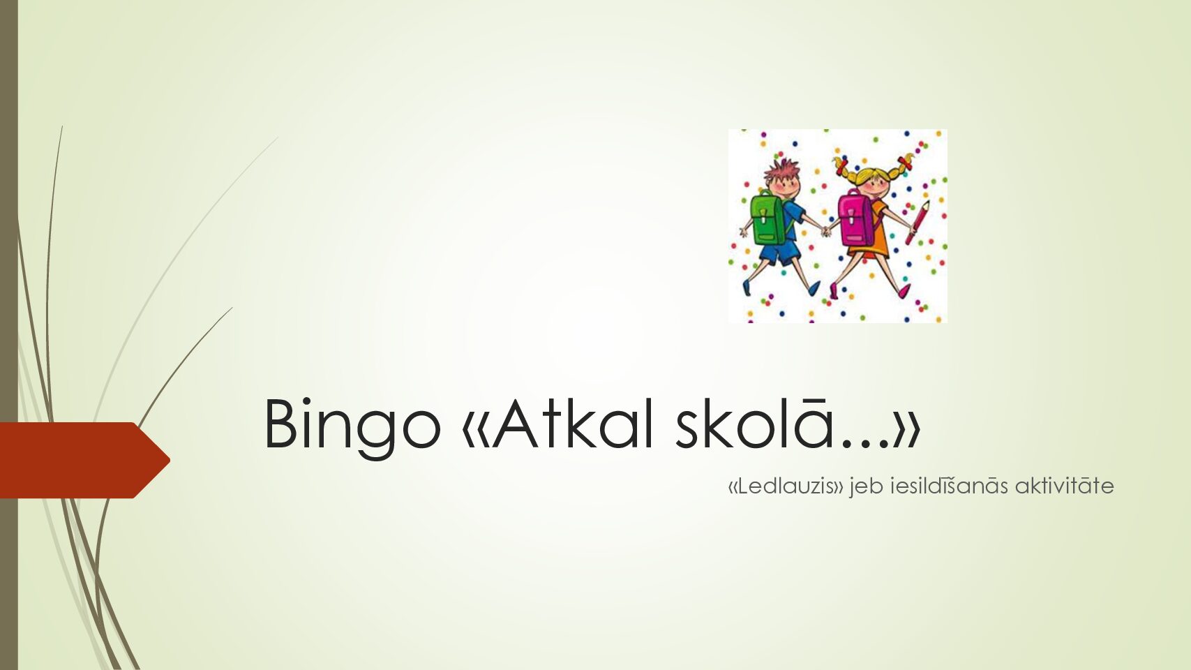 Bingo “Atkal skolā…”