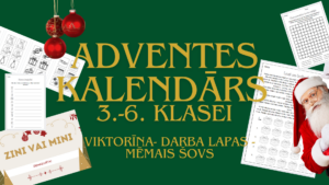 ADVENTES KALENDĀRS 3.-6. klasei- 1. nedēļa!