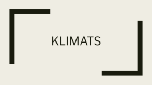 Prezentācijas “Klimats” un “Klimata joslas” (5-6.kl)