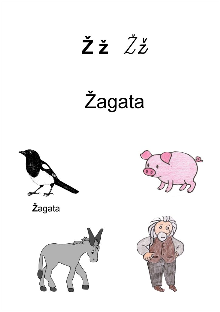 Pasaku alfabēts – Ž – Žagata Pasaku alfabēts – Ž – Žagata