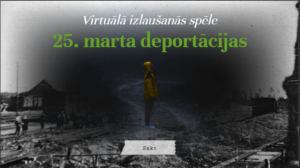 Virtuālā izlaušanās spēle “25.marta deportācijas”