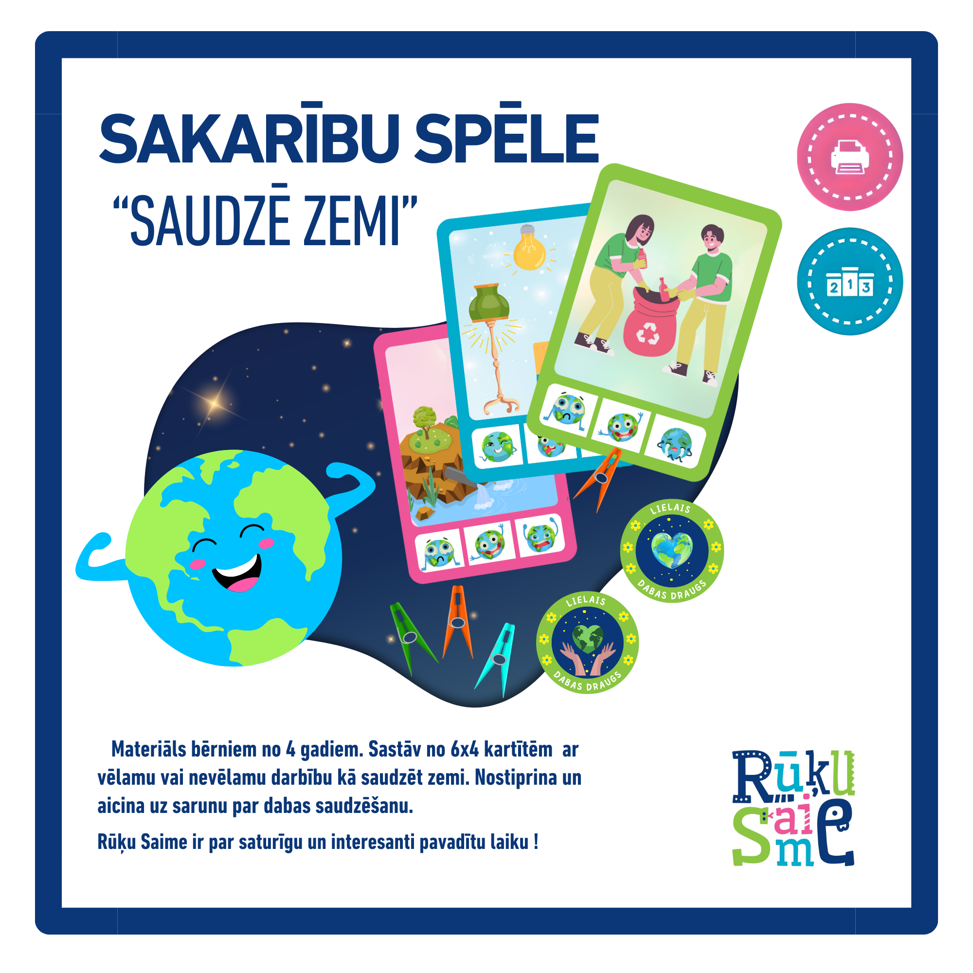 Sakarību spēle “SAUDZĒ ZEMI”