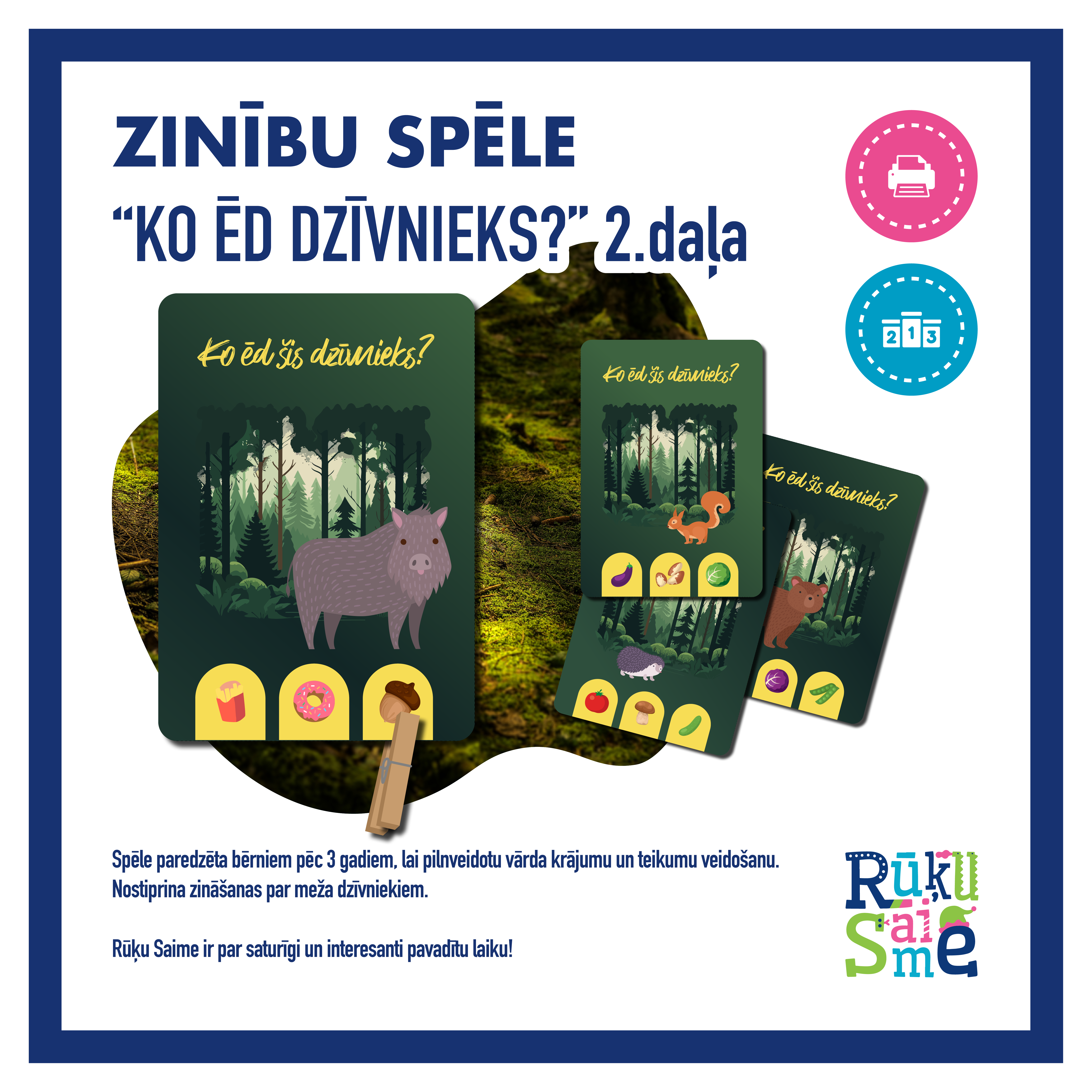 Knaģīšu spēle “KO ĒD DZĪVNIEKS”- mezš, rudens