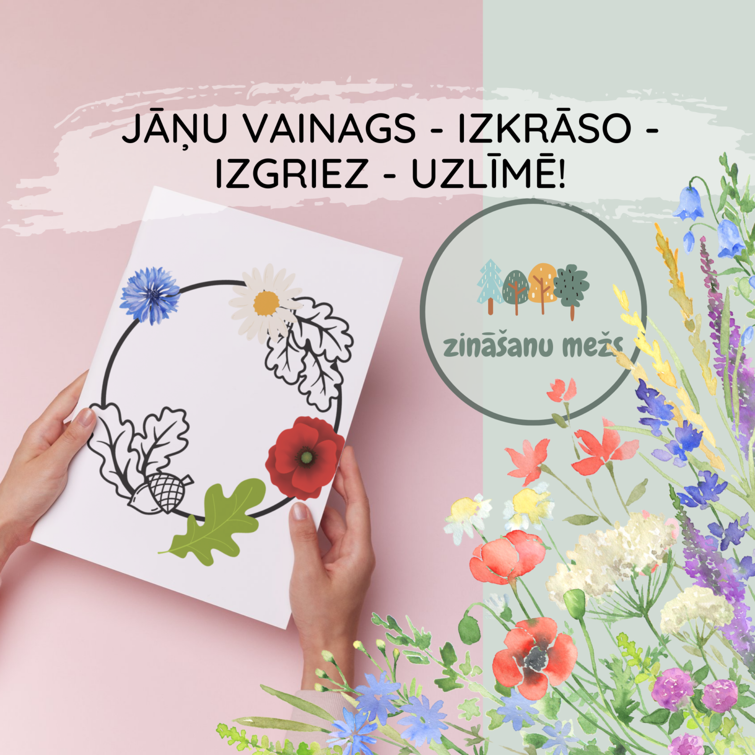 Jāņu vainags: Izkrāso – izgriez – uzlīmē! – Mācību materiāli