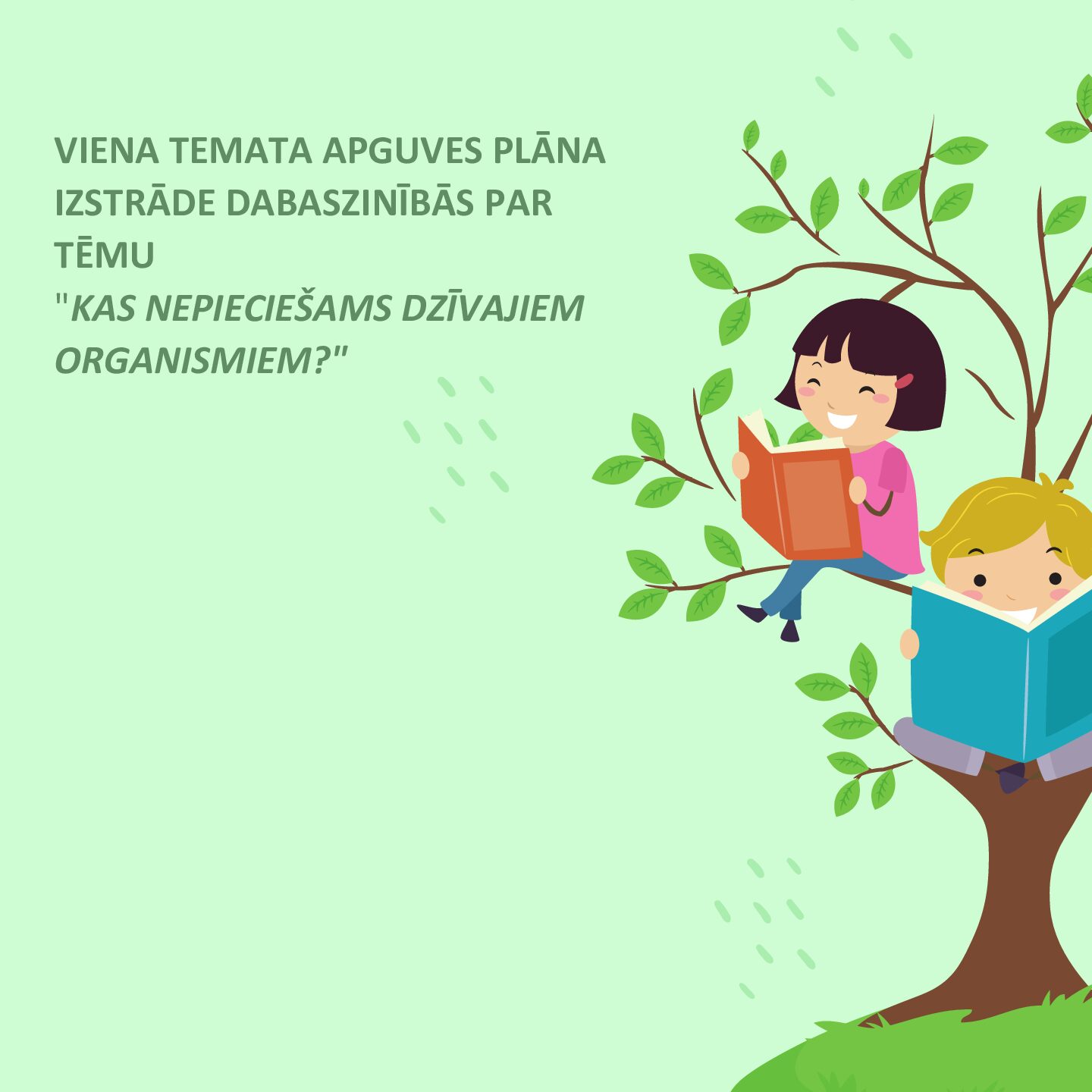 Viena temata apguves plāna izstrāde dabaszinībās
