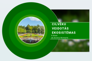 PP_5_Cilvēku_veidotas_ekosistēmas