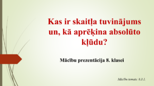 8.3.1. Skaitļa tuvinājums, absolūtā kļūda (prez.+DL)