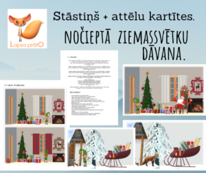 Attēlu kartītes un stāstiņš, kuru var turpināt.