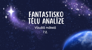 “Fantastiskie tēli”7.2