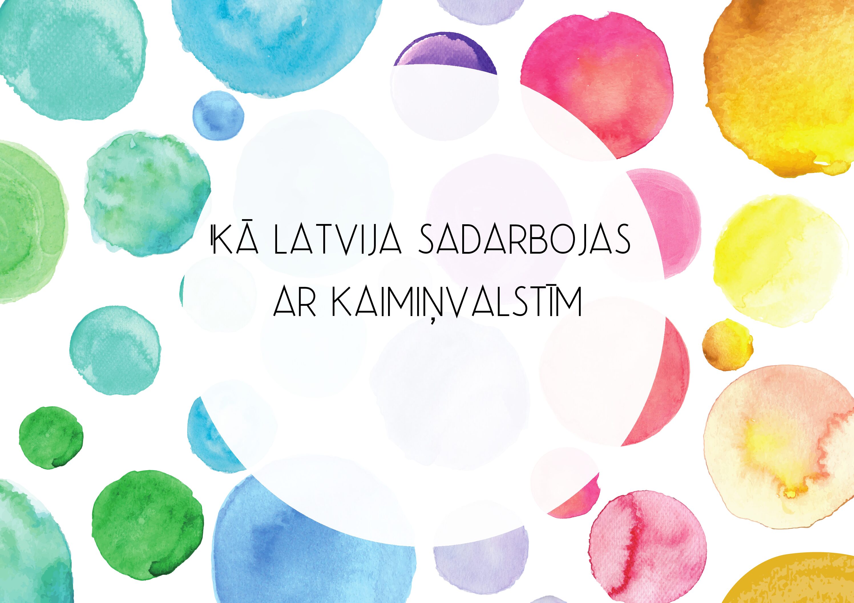 Stundas plāns “Kā Latvija sadarbojas ar kaimiņvalstīm?”