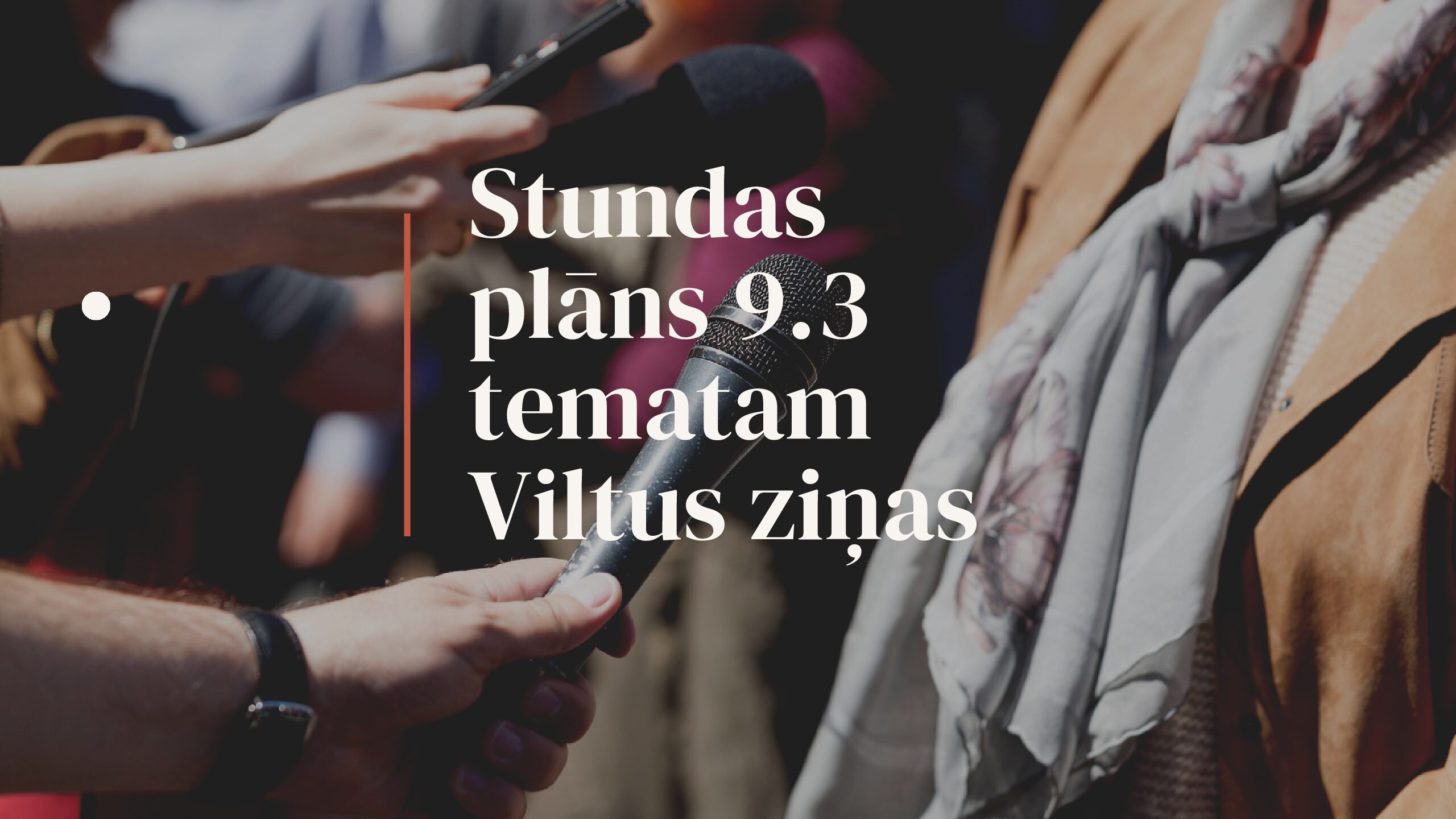 Stundas plāns Kas ir viltus ziņas?