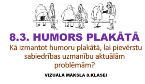 8.3. Humors plakātā_Viz.m._prezentācija+FVD+SVD