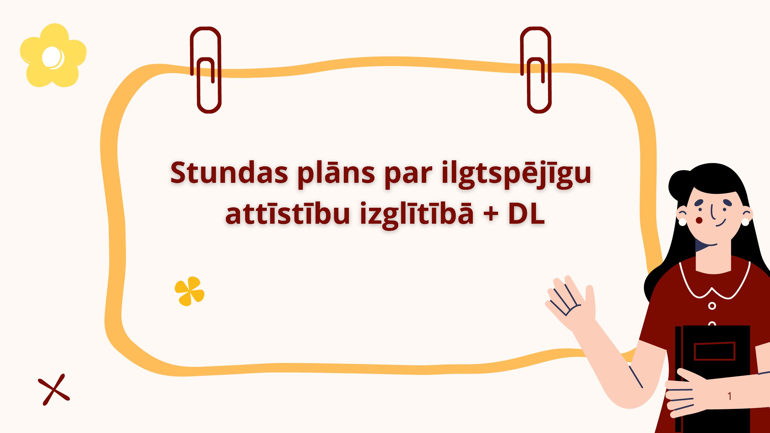 Stundas plāns par ilgtspējīgu attīstību izglītībā + DL