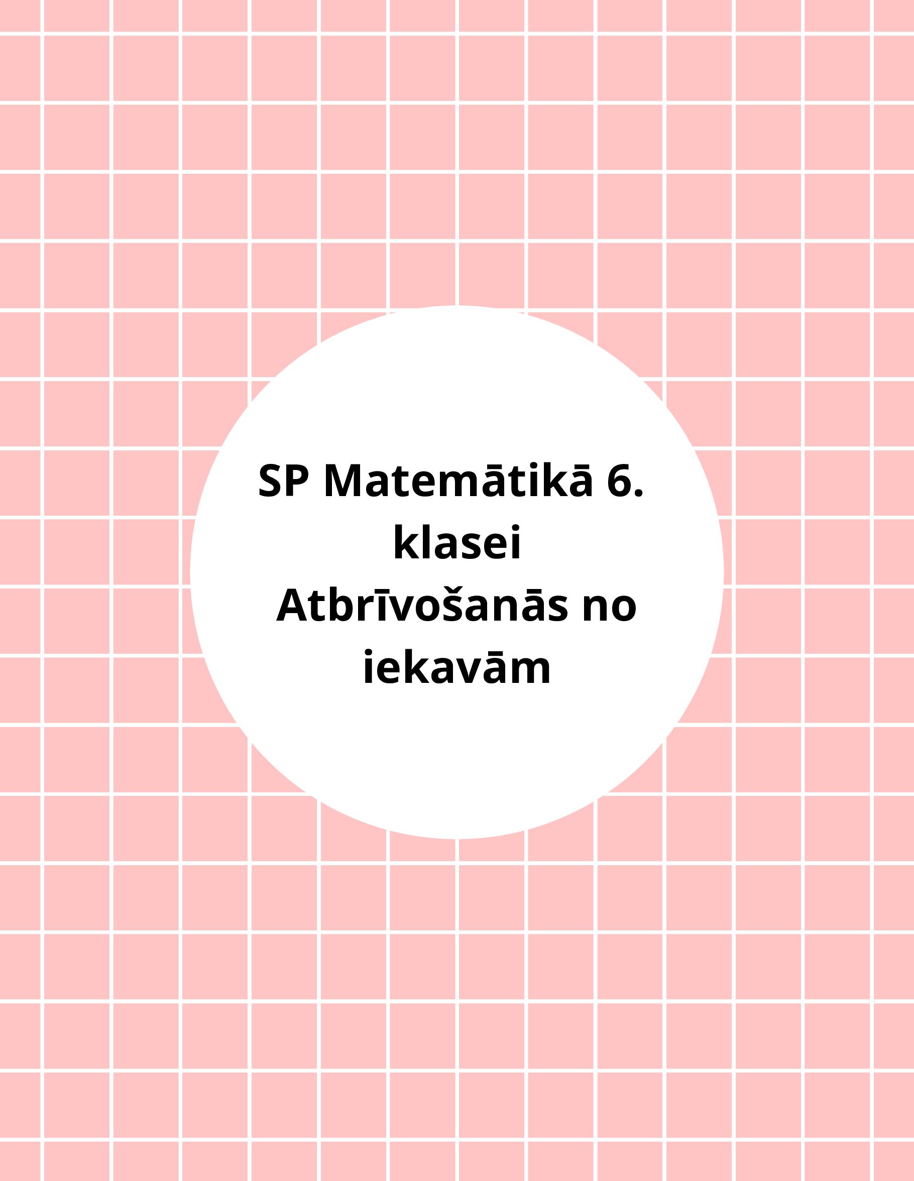 Stundas plāns matemātikā 6. klasei Atbrīvošanās no iekavām