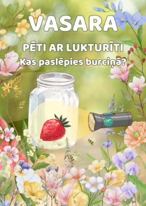 VASARA – PĒTI AR LUKTURĪTI | Kas paslēpies burciņā?