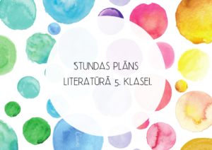Stundas plāns literatūrā 5. klasei.