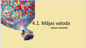 4.1. Mājas valoda. Temata atsegums