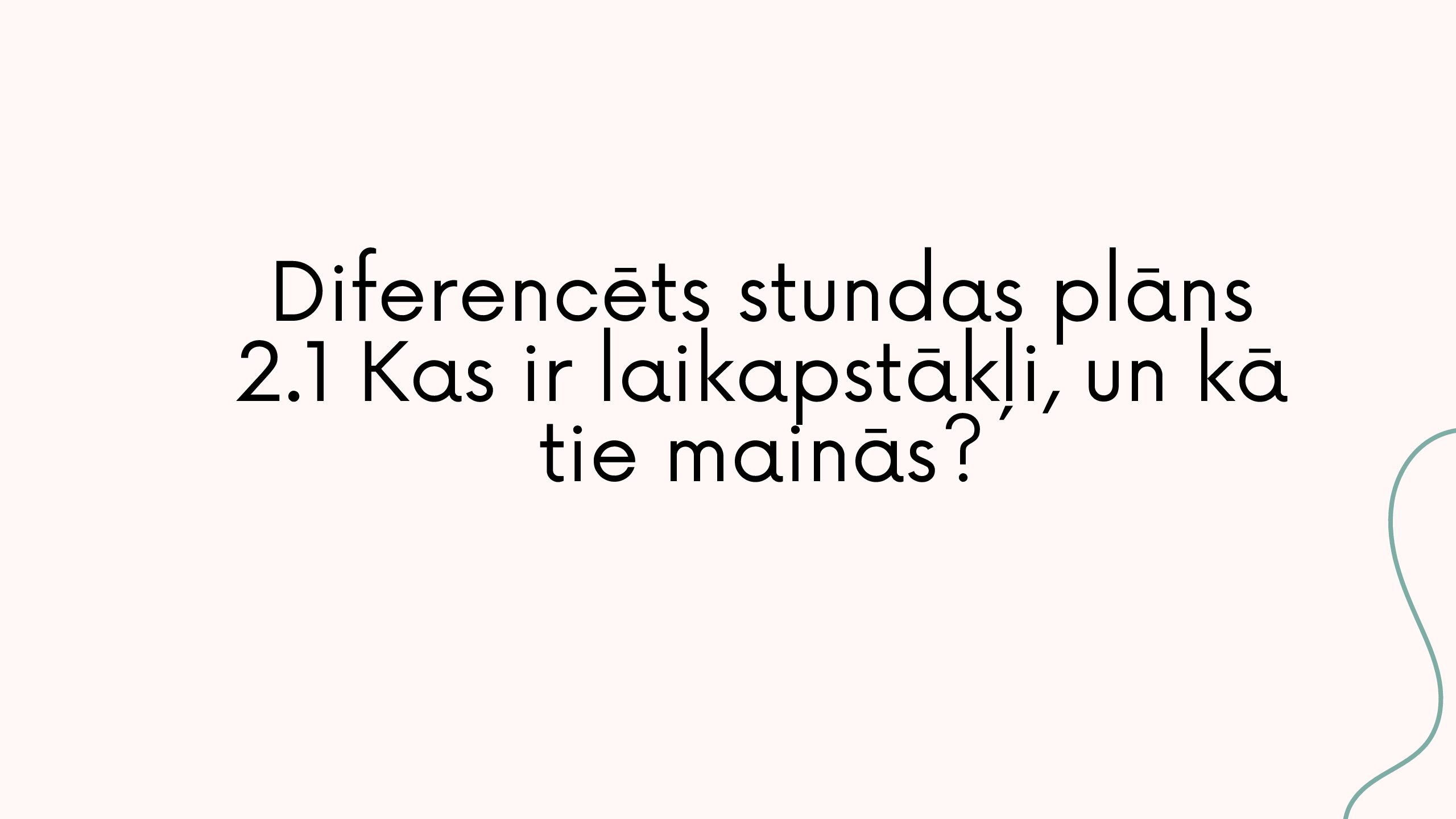 SP 2.1 Kas ir laikapstākļi, un kā tie mainās?