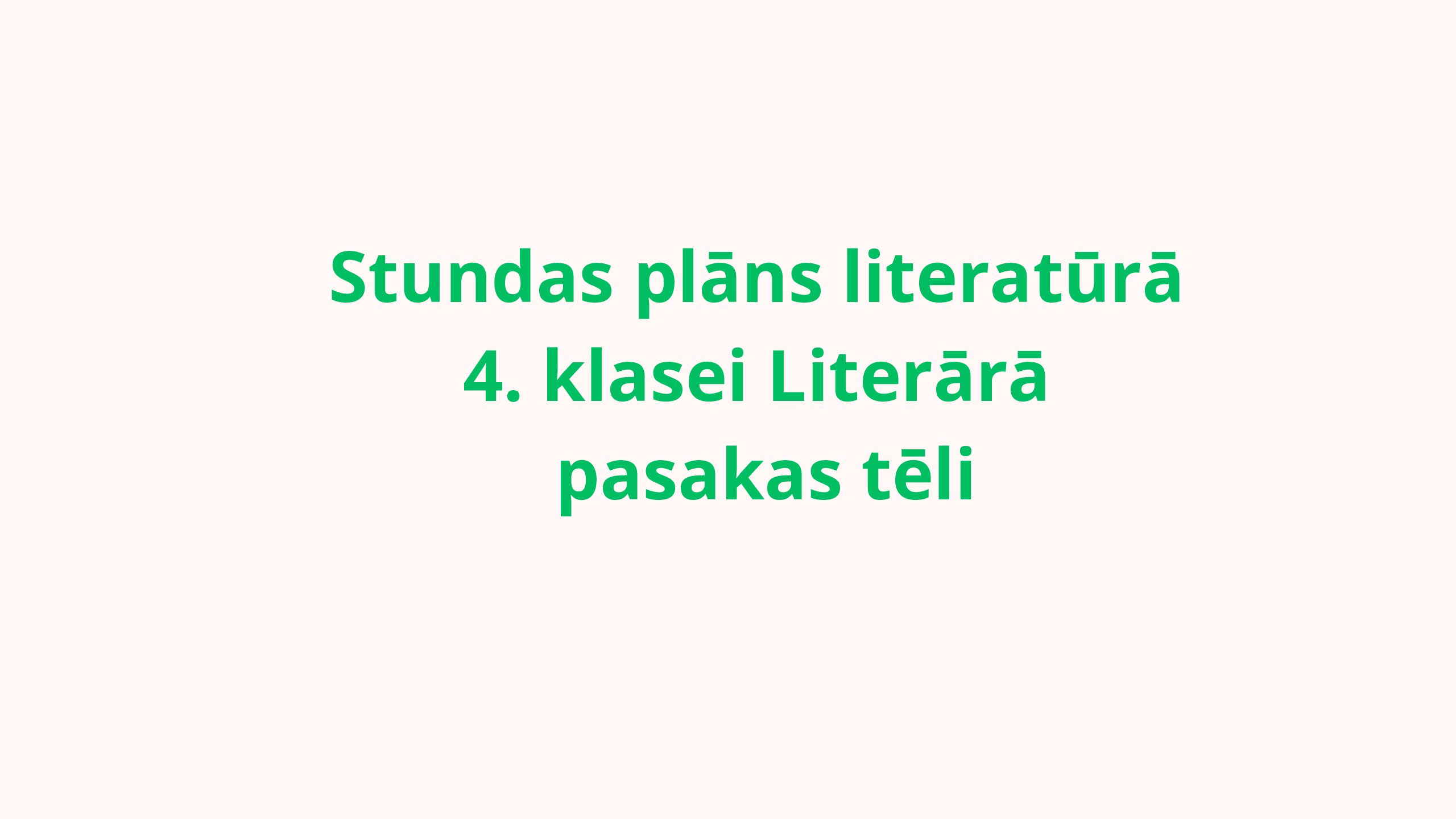 Stundas plāns literatūrā 4. klasei Literārā pasakas tēli