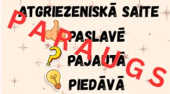 Atgriezeniskā saite. 3P princips (paslavē, pajautā, piedāvā)