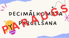 5.7. Kā lieto decim. Decimālkomata pārcelšana. Prezentācija.