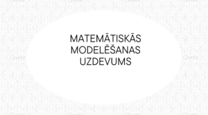 Matemātiskās modelēšanas uzdevums