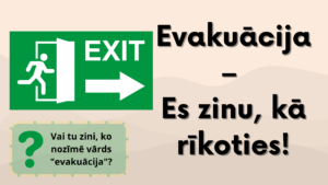 Prezentācija “Evakuācija – Es zinu, kā rīkoties!”