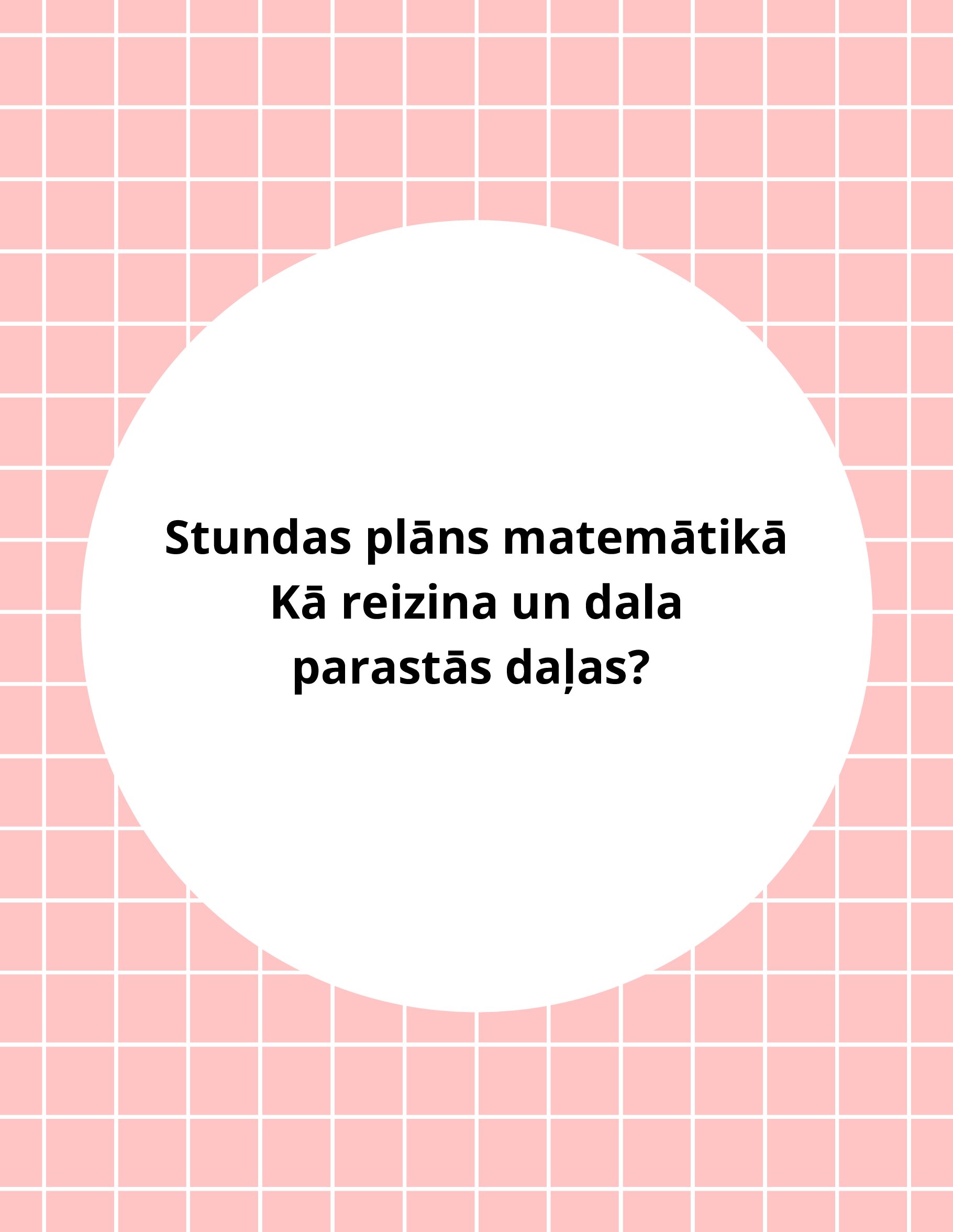 SP Matemātikā Kā reizina un dala parastās daļas?