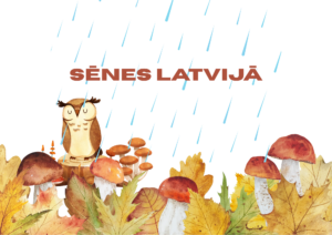 SĒNES LATVIJĀ