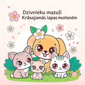 45 krāsojamās lapas meitenēm. Dzīvnieku mazuļi.