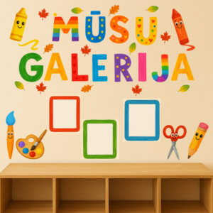 SIENAS NOFORMĒJUMS “MŪSU GALERIJA”.