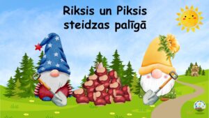 Riksis un Piksis steidzas palīgā