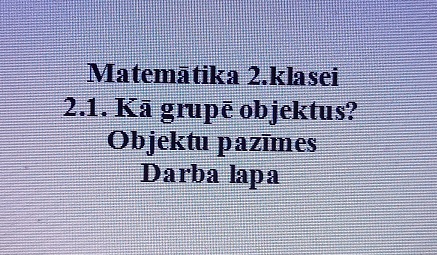 Matemātika 2.klasei. 2.1. „Objektu pazīmes” Darba lapa - Mācību materiāli