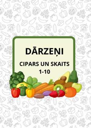CIPARS UN SKAITS 1-10. DĀRZEŅI