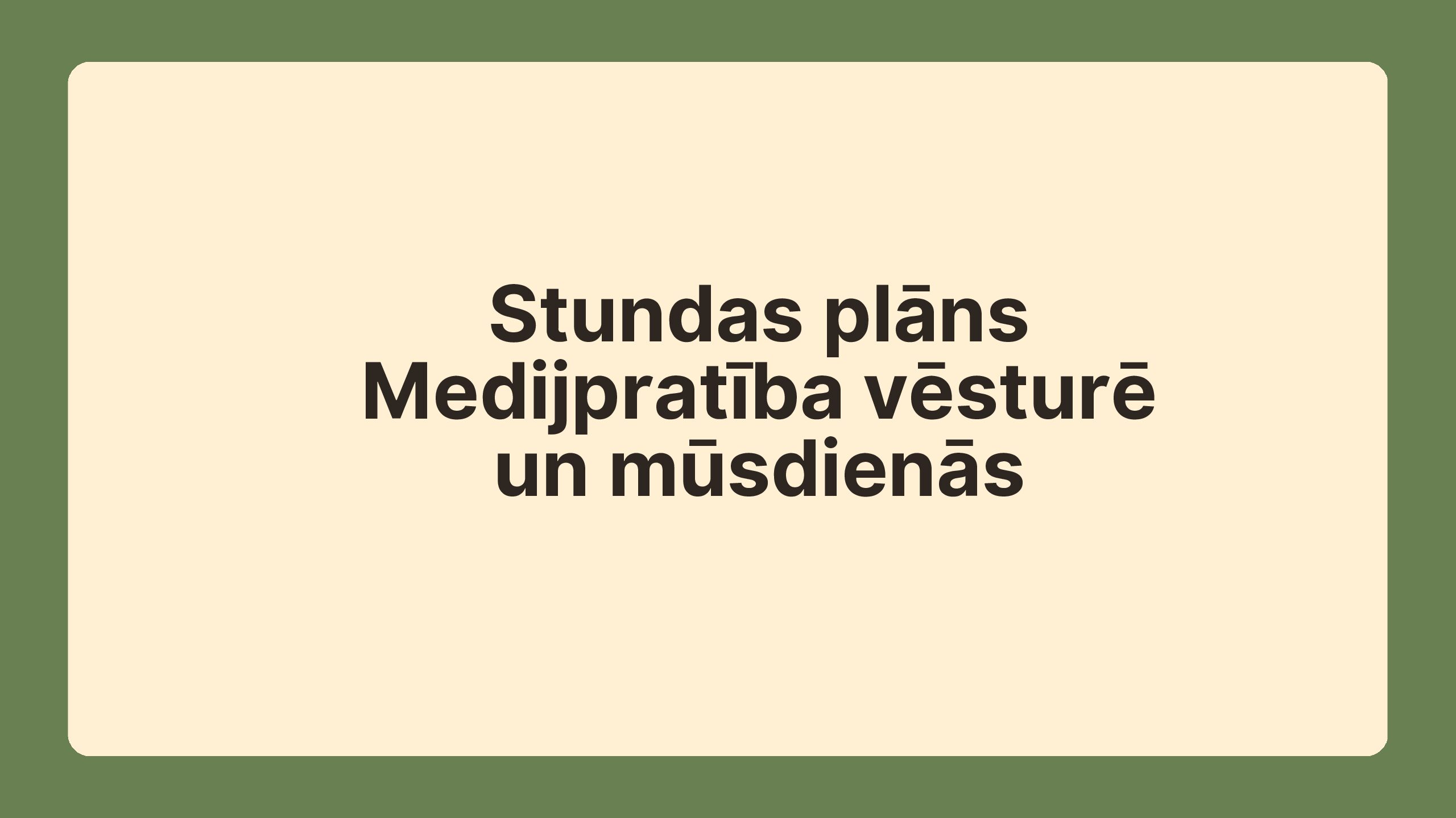 SP Medijpratība vēsturē un mūsdienās