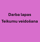 Darba lapas. Teikumu veidošana.