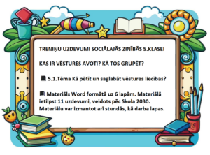 5.1.Tēma Kā pētīt un saglabāt vēstures liecības?