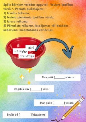 Meklē īpašības vārdu, ievieto, lasi, pārraksti. Treniņš!