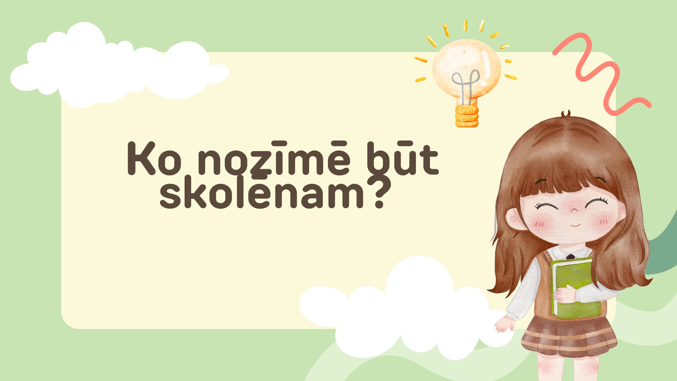 Ko nozīmē būt skolēnam? (mācību satura analīze)