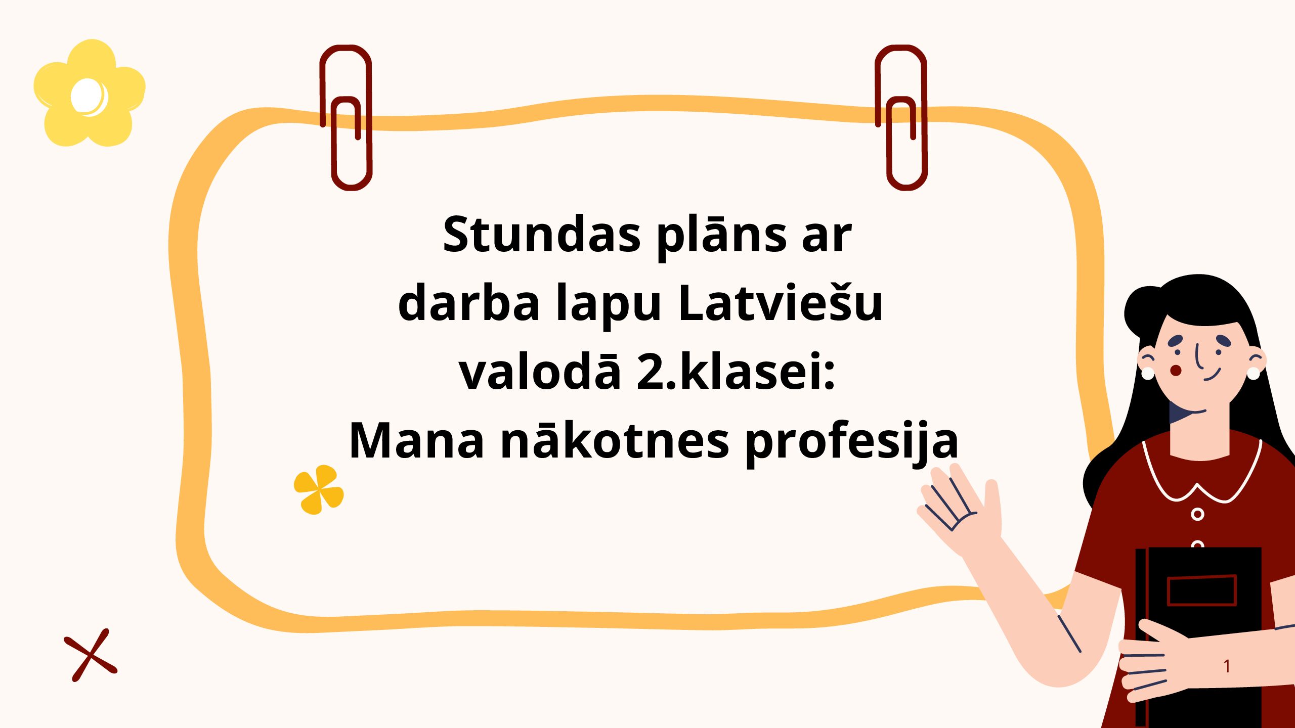 SP un DL Latviešu valodā 2.klasei: Mana nākotnes profesija