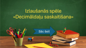 Izlaušanās spēle “Decimāldaļu saskaitīšana”
