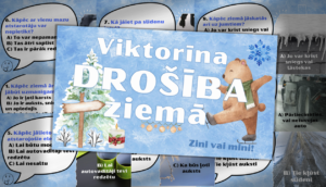 VIKTORĪNA – DROŠĪBA ZIEMĀ